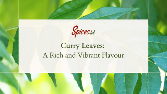 Curry Leaves: A Rich and Vibrant Flavour