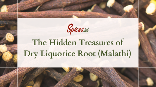 The Hidden Treasures of Dry Liquorice Root (Malathi)
